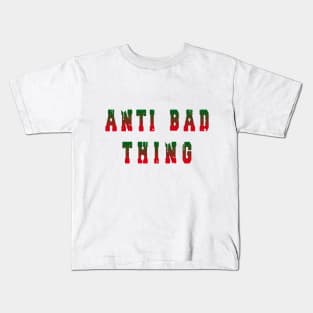 ANTI BAD THING Kids T-Shirt